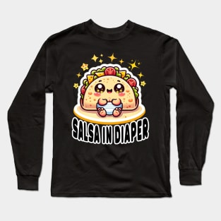 Adorable Taco Tot: Salsa and Smiles in a Diaper Long Sleeve T-Shirt